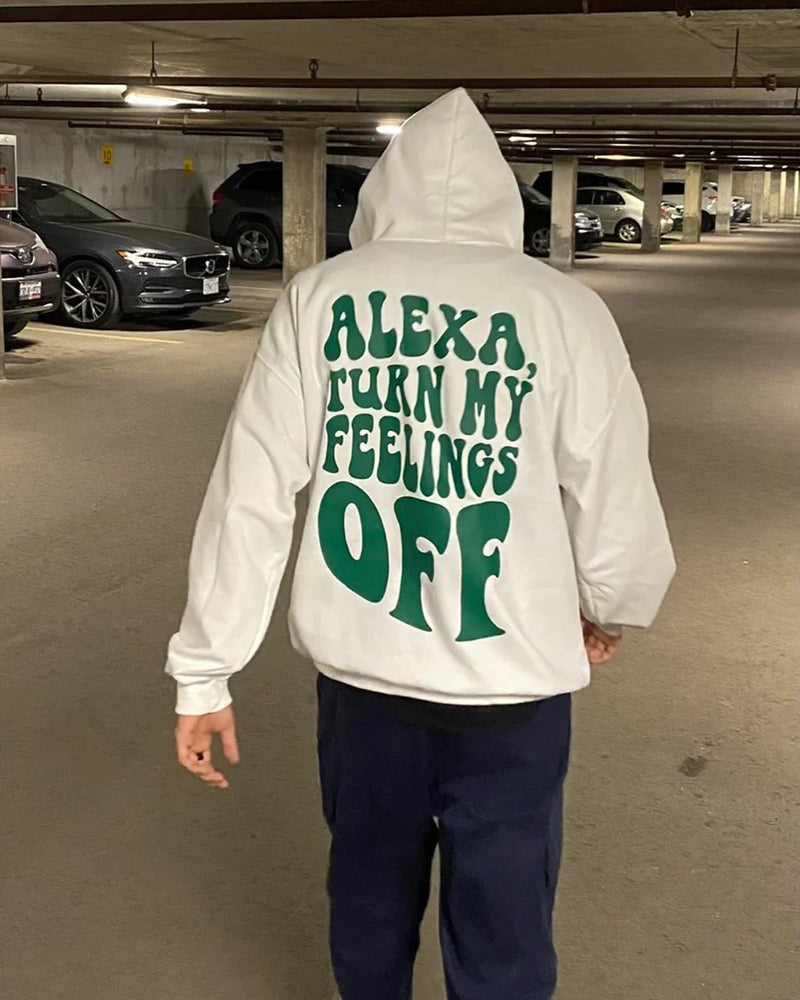 Alexa Turn Off My Feelings Hoodie